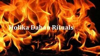 Holika Dahan Rituals
 