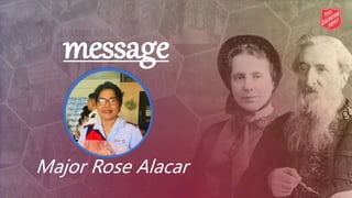 message
Major Rose Alacar
C
 