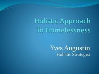 Yves Augustin
Holistic Strategist
 