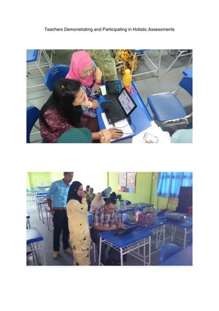 Teachers Demonstrating and Participating in Holistic Assessments
 