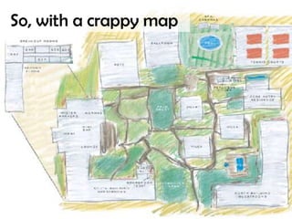 So, with a crappy map