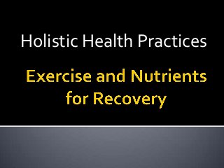 Holistic Health Practices
 