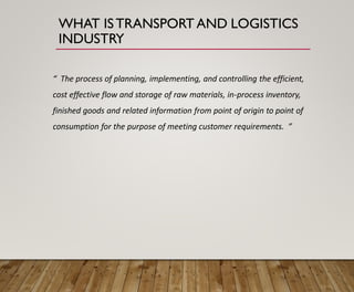 An Insight - Transport & Logistic Domain Slide 3