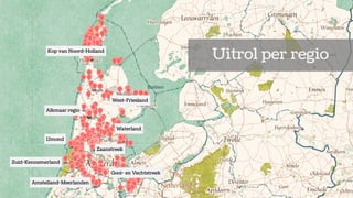 Kop van Noord-Holland
West-Friesland
Alkmaar regio
IJmond
Zaanstreek
Waterland
Zuid-Kennemerland
Amstelland-Meerlanden
Gooi- en Vechtstreek
Uitrol per regio
 