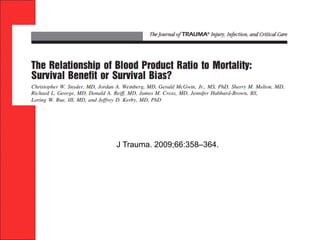 J Trauma. 2009;66:358–364.
 