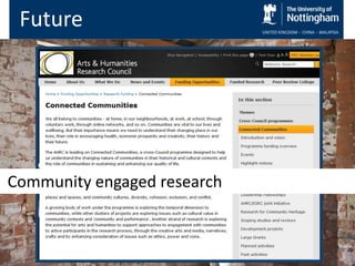 Future




Community engaged research
 