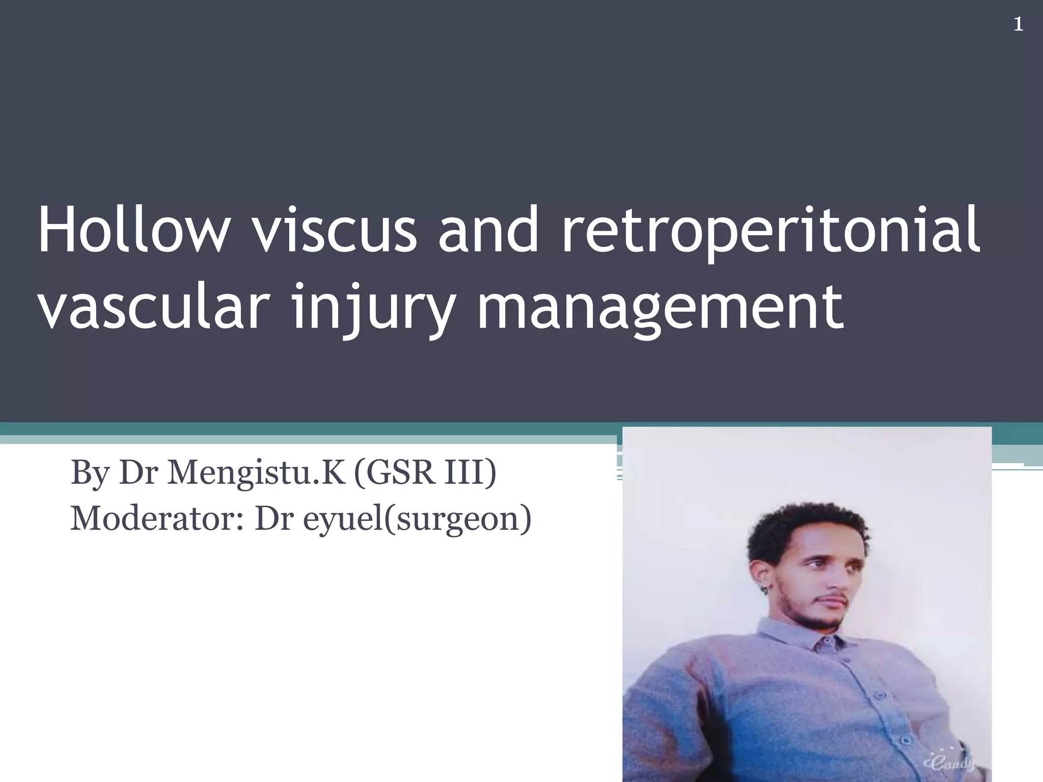Hollow viscus injury management | PPTX