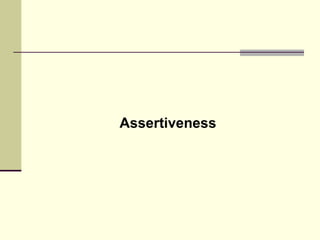 Assertiveness 