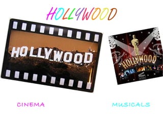 HOLLYWOOD
CINEMA MUSICALS
 