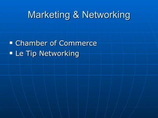 Marketing & Networking Chamber of Commerce Le Tip Networking 