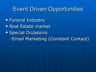 Event Driven Opportunities Funeral Industry Real Estate market Special Occasions -Email Marketing (Constant Contact) 