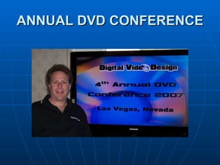 ANNUAL DVD CONFERENCE 