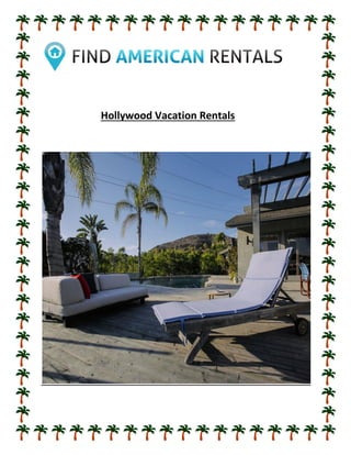 Hollywood Vacation Rentals
 