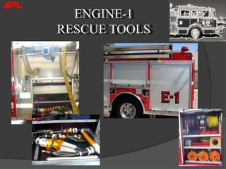 ENGINE-1 RESCUE TOOLS