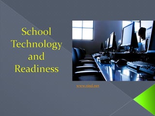 School Technology and Readinesswww.nisd.net