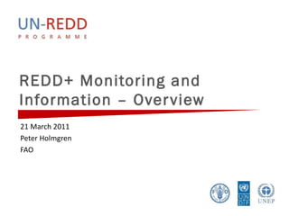 REDD+ Monitoring and Information – Overview ,[object Object],[object Object],[object Object]