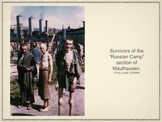 Survivors of the “Russian Camp” section of Mauthausen. Photo credit: USHMM 