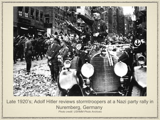 Late 1920’s; Adolf Hitler reviews stormtroopers at a Nazi party rally in Nuremberg, Germany  Photo credit: USHMM Photo Archives 