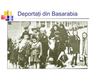 Deportaţi din Basarabia

 