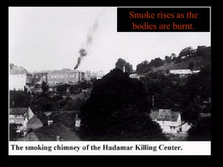 Smoke rises as the
bodies are burnt.
 