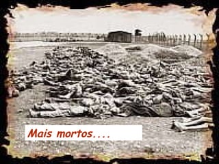 Mais mortos.... 