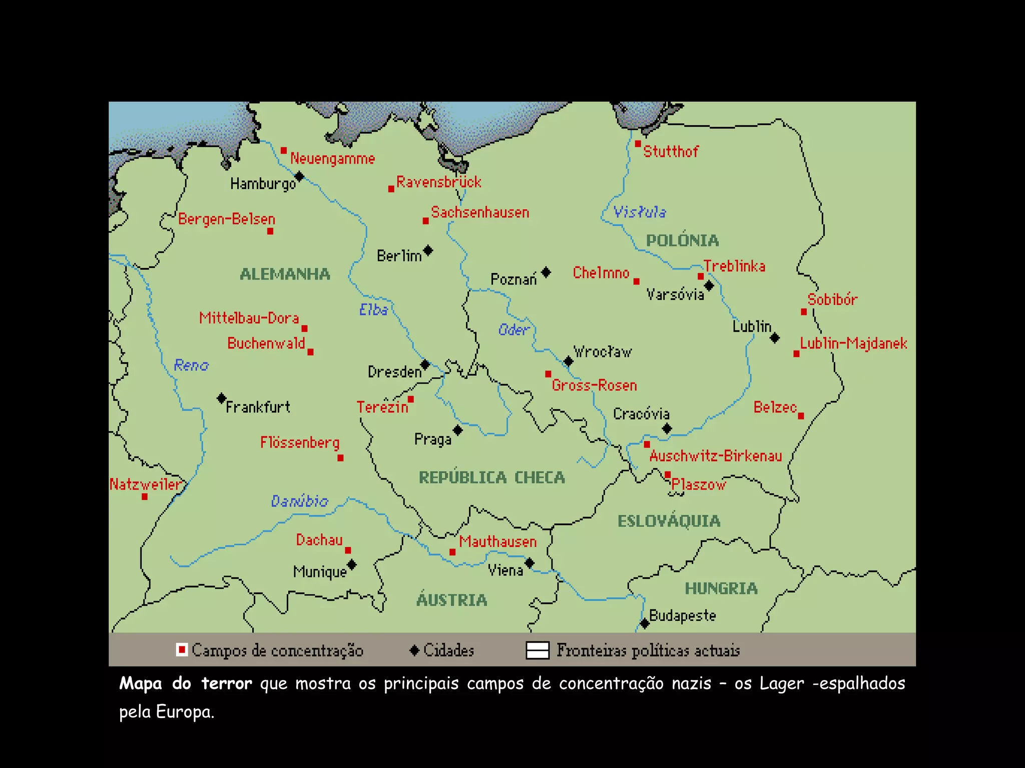Mapa do terror  que mostra os principais campos de concentração nazis – os Lager -espalhados pela Europa. 