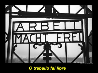 O traballo fai libre
 