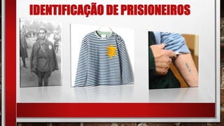 IDENTIFICAÇÃO DE PRISIONEIROS
 