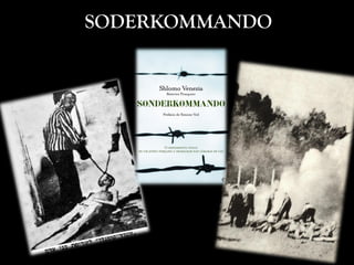 SODERKOMMANDO
 