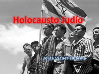 Holocausto Judío
 