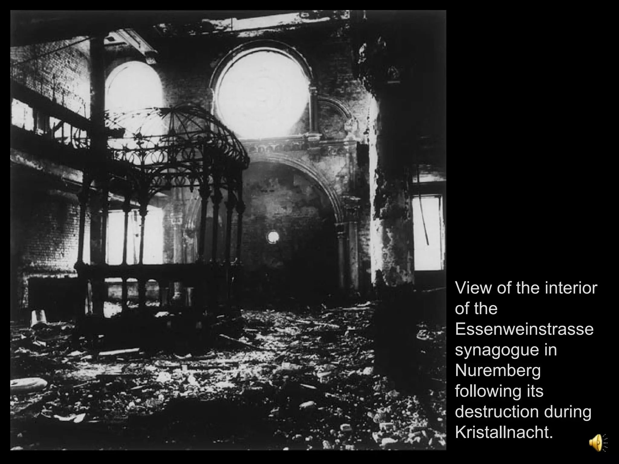 View of the interior of the Essenweinstrasse synagogue in Nuremberg following its  destruction during Kristallnacht.  