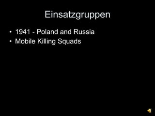 Einsatzgruppen 1941 - Poland and Russia Mobile Killing Squads 