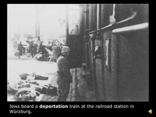 Jews board a  deportation  train at the railroad station in Würzburg.  