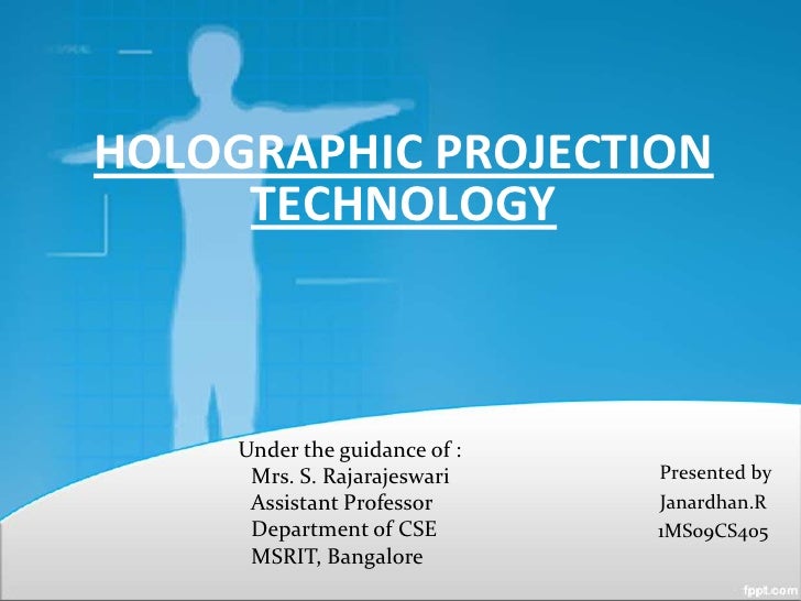 3d Holographic Projection Technology PPT