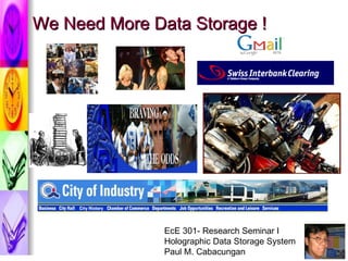We Need More Data Storage ! 