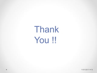 11/01/2017 19
Thank
You !!
 