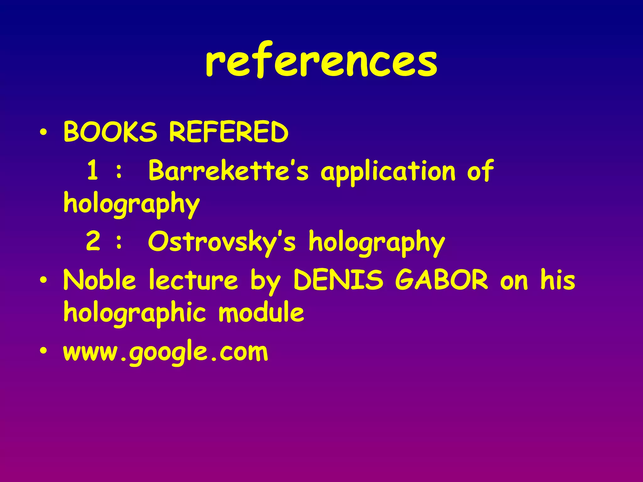Holographic StereogramsRecording of multiple views through slit 