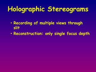 The hologram is a complex interference pattern of microscopically spaced fringes 