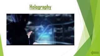Holography
 