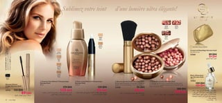 

25376
Porcelain
25377
Light
Ivory
25379
Golden
Beige
25378
Natural
Beige
20579
Medium/
Dark
20578
Light/
Medium


24
160 Dark Bronze
23763 Natural Peach
22743
Black
21632
Natural
Radiance
23763
Natural
Peach
24160
Dark
Bronze
maquillage 3938 maquillage
 Brosse spéciale Poudre Giordani Gold
Brosse spéciale poudre rétractable, à l’élégance
dorée. 2.3 cm de diamètre, 12 cm de longueur.
23258 95 DH
65 DH
 Perles Bronzantes Giordani Gold
Le mélange parfait entre la poudre libre et des micro-
perles douces et compactes pour une luminosité et un
éclat sans pareil. 25 g.
200 DH
139 DH
Trousse de Maquillage Giordani Gold
16 x 9,5 x 3 cm.
23260 89 DH
59 DH
Dernière chance d’achat!
Lemannequinporte:CorrecteurMinéral
ThérapeutiqueGiordaniGold20578Light/
Medium,FonddeTeintMinéralThérapeutique
GiordaniGold25377LightIvory.
Mascara Volume
Delight Giordani Gold
8 ml.
22743 135 DH
89 DH
Élixir d’Eclat Anti-
âge Giordani Gold
15 ml.
24563
159 DH
109 DH
Sublimez votre teint d’une lumière ultra élégante!
 Anti-cernes Minéral Thérapeutique
Giordani Gold
2,75 ml.
139 DH
95 DH
 Fond de Teint Minéral Thérapeutique
Giordani Gold
30 ml.
179 DH
125 DH
•IO∂W√≤OIW∞∞LØO«Ã
´öÃ±CUœ∞K∑πU´Ob§Ou¸œ≤wÇu∞b,¥d©V
«∞∂Ad…°HCq´MUÅd´U∞OW«_œ«¡«∞∑w¢IuÂ
°∫LU¥W«∞∂Ad…Ë¥∫ºs∞u≤NU.∞M∑OπW√≠Cq,
≈ß∑FLKOë¢∫XØd¥r√ßU”«∞LCUœ∞K∑πU´Ob
§Ou¸œ≤wÇu∞b
≠d®U…ÆU°KW∞KDw±L∑U“…∞u{l«∞∂uœ¸…Ë√•Ld
«∞ªbËœ±UßJd«∞d±u‘©u¥KWËØàOHW
Ød¥r√ßU”≤U´r±d©VË±GcÍ∞∂Ad…≤U´LWËÅ∫OW,
¥∫∑uÍ´U±q«∞∫LU¥W±s√®FW«∞ALf
±B∫`±ªHw∞KNUô‹«∞ºuœ«¡¥∫∑uÍ´∞v±FUœÊ°∫d¥W
∞∑QîOd´ö±U‹¢IbÂ«∞ºs Øu¥d«‹√•Ld«∞ªbËœ¢FDONr°NU¡Ë±ENd±∑ú∞v¡Ë±Ad‚
 