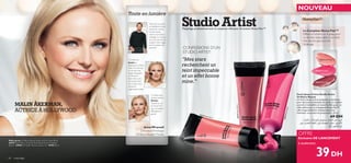 4544 make-up
26533 Soft Peach
26534PinkGlow
26535SheerBerry
26533 Soft Peach
26534 Pink Glow
26535 Sheer Berry
44 maquillage
MALIN ÅKERMAN,
ACTRICE À HOLLYWOOD
”Mes stars
recherchent un
teint impeccable
et un effet bonne
mine.”
CONFESSIONS D’UN
STUDIO ARTIST:
Maquillage professionnel avec le complexe réﬂecteur de lumière Illuma Flair™
NOUVEAU
OFFRE
Exclusive DE LANCEMENT
Fard à Joues Crème Studio Artist
Oriﬂame Beauty
Un fard à joues crème sculptant et lumineux
pour des joues éclatantes de santé. La couleur
peut être intensiﬁée en toute facilité, pour un
effet soft-focus. Le Complexe Illuma Flair™
offre la garantie d’un résultat naturel et
lumineux, sous tous les projecteurs. 20 ml.
69 DH
39DH
Toute en lumière
1. Uniﬁez vos
joues en
appliquant ce fard à
l’aide d’un pinceau
ou du bout des
doigts. Estompez
en étirant le
fard-crème vers
les tempes. Pour
une couleur plus
soutenue,
augmentez la dose.
2. S’utilise aussi
comme teinte à
lèvres !
Tapotez-en sur
les lèvres. Finir
avec un brillant,
effet glamour
garanti.
JonasWramell
Directeur Artistique
Oriﬂame Beauté Monde
Malin porte: Oriﬂame Beauty Studio Artist Cream Blush
26535 Sheer Berry, Fond de Teint Studio Artist Oriﬂame
Beauty 22908 Fair Nude, Mascara Super Cils 10782 Black.
à seulement
Le Complexe Illuma Flair™
Diffuse la lumière sur la peau pour
un résultat impeccable et un éclat
très naturel, quel que soit
l’éclairage.
“Illuminez vos joues
ou habillez-les d’une
touche de couleur.
Le fard à joues
crème est si facile à
mélanger sur la peau
qu’il vous permet de
sculpter votre visage
tout en restant très
naturelle.”
Ød¥r√•Ld«∞ªbËœ¥º∑FLq°U∞Hd®U…√Ë°Q©d«·
«_ÅU°l.¥LJs≈ß∑FLU∞ë´Kv«∞AHUˆ∞K∫Bu‰´∞v
∞uÊ©∂OFw¸«zl
 