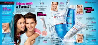 



soins du visage 6766 soins du visage
NOUVEAU
ÉDITION LIMITÉE
 CrèmeTraitante et
Camouﬂante des
Imperfections Pure Skin
15 ml.
20176 35 DH
19 DH
POUR LES POINTS NOIRS
Utilisez l’embout avec un trou.
Appuyez-le directement sur le
point noir pour le retirer en
douceur et déboucher les pores.
POUR LES BOUTONS
D’ACNÉ
Appuyez délicatement
l’anneau sur le point d’acné
blanc.
Dites non
Lorsque vous êtes rien que tous les deux,la dernière chose
dont vous avez besoin est d’avoir de l’acné!Alors pensez à
vous nettoyer le visage,le toniﬁer et l’hydrater le matin et
le soir,et en cas d’urgence nos produits spéciﬁques sont là
pour vous aider.
Technologie Detect etAcide
Salicylique
– Contrôle les imperfections
et la brillance
– Débouche les pores
–Anti-bactérien
Soin
Étape 1 :
Nettoyage
Éclaboussez votre
visage à l’aide du
Nettoyant Pure Skin,
puis rincez bien.
Nettoyez également le
cou et derrière les
oreilles!
Étape 2 : Toniﬁant
Poursuivez avec leTonique
à appliquer sur un disque
de coton,pour éliminer en
douceur les résidus et
l’excès de sébum.
Étape 3 : Hydratant et Matiﬁant
Notre Crème Shine Control accomplit une
double mission :vous hydrater et maintenir
votre peau mate encore plus longtemps!
S’utilise
Camouﬂe et
atténue les
imperfections
à l’acné!
spéciﬁque
chaque
jour
A utiliser après le bain ou le
hammam, ou bien nettoyez la peau et
recouvrez-la d’un linge humide et chaud.
Désinfectez l’extracteur avant et après
utilisation. En acier inoxydable.
Dimension : 0,7 x 11,5 cm.
26825 39 DH
 Crème Pure Skin
Shine Control
Crème hydratante pour la peau
grasse à problèmes.Réduit
instantanément la brillance,limite les
imperfections et resserre les pores.
50 ml.
20167 59 DH
35 DH
L’EXTRACTEUR DE
COMÉDONS EST à
19DHPOUR L’ACHAT D’UN
PRODUIT PURE SKIN
AU CHOIX DES
PAGES 66–67
 Nettoyant pour le visage
Pure Skin
Nettoie les impuretés et élimine
l’excès de brillance pour une peau
plus claire.150 ml.
20164 49 DH
29 DH
 Tonique pour le visage
Pure Skin
Resserre les pores et réduit leur
taille.La peau parait comme
rafraîchie.150 ml.
20620 59 DH
35 DH
±MEn±Nb∆∞Ku§t
¢u≤O„±MFg∞Ab±ºUÂ«∞u§ë
Ød¥r¥IK‰±s∞LFUÊ«∞u§t
Ød¥r∞LFU∞πWË¢GDOW´Ou»«∞u§ë
√œ«…ù“«∞W«∞dRË”«∞ºuœ«¡.¥º∑FLq°Fb
«∞∫LUÂ√Ë°Fb¢MEOn°Ad…«∞u§ëËË{l
≠u©Wœ«≠µW≠uÆNU.¢MEn«_œ«…Æ∂qË
°Fb«ùß∑FLU‰
 