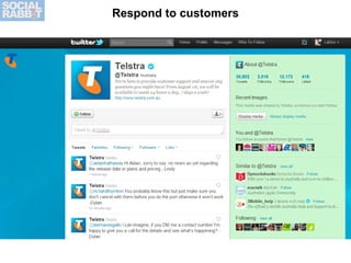 Respond to customers 