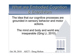 Implications of Embodied Cognition & Enactivism for Instructional ...
