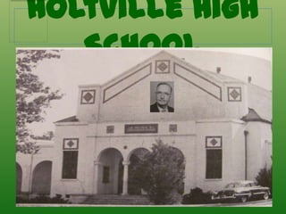 Holtville High
   School
 