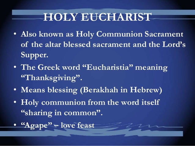 Holy Eucharist