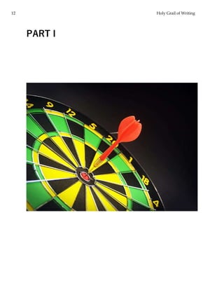 12 Holy Grail of Writing
PART I
 