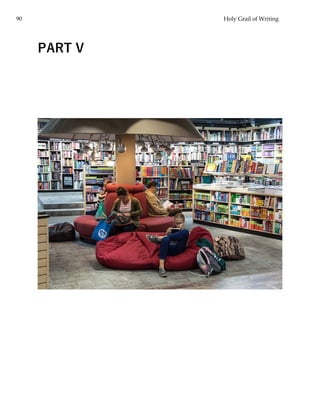 90 Holy Grail of Writing
PART V
 