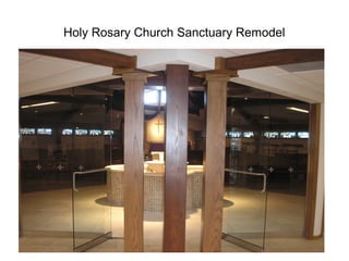 Holy Rosary Church Sanctuary Remodel
 