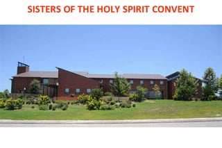 SISTERS OF THE HOLY SPIRIT CONVENT 